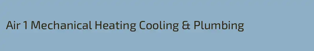 Air 1 Mechanical Heating Cooling & Plumbing